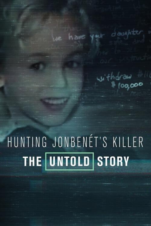 Hunting JonBenét's Killer poster