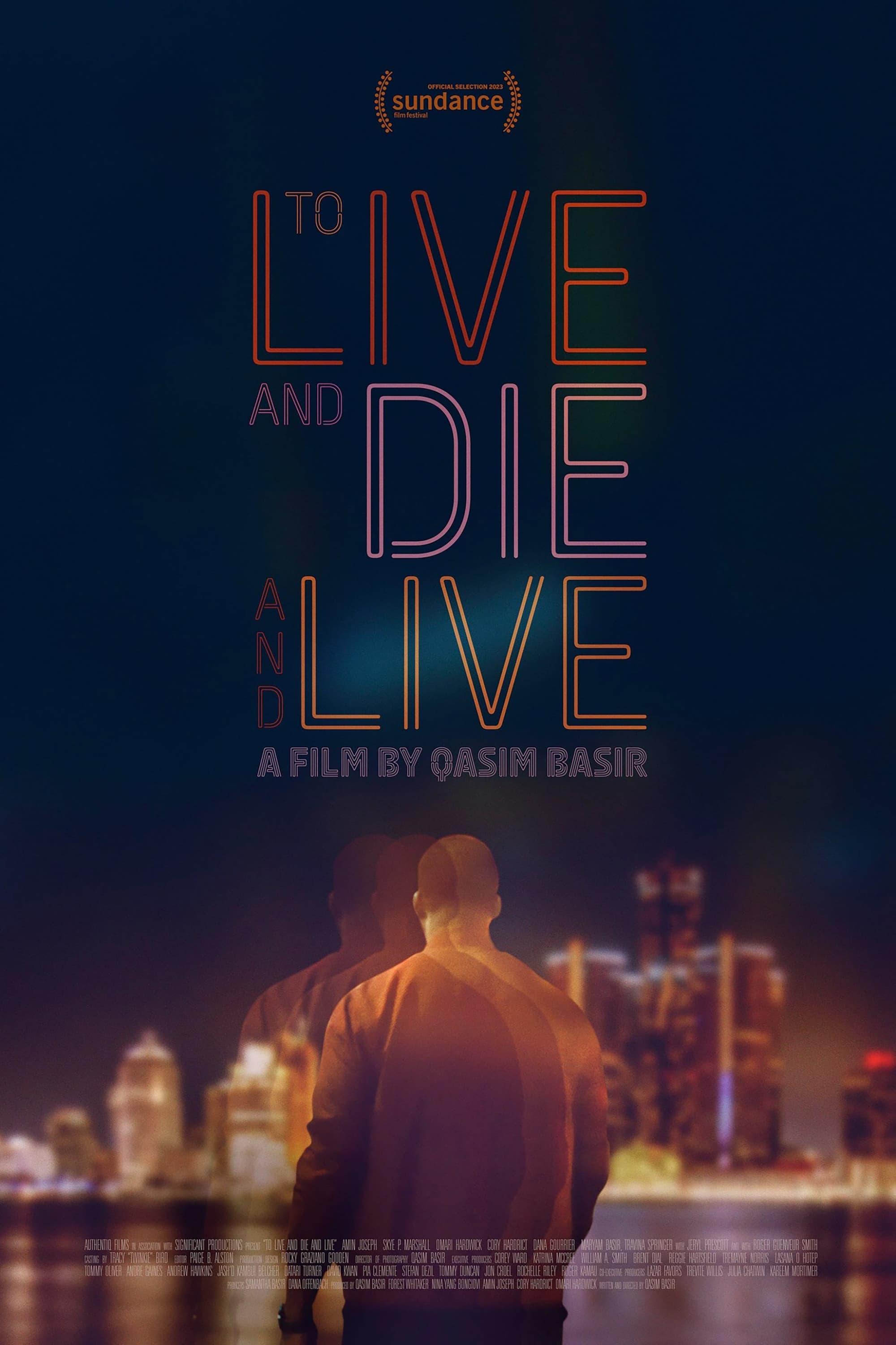 To Live and Die and Live poster