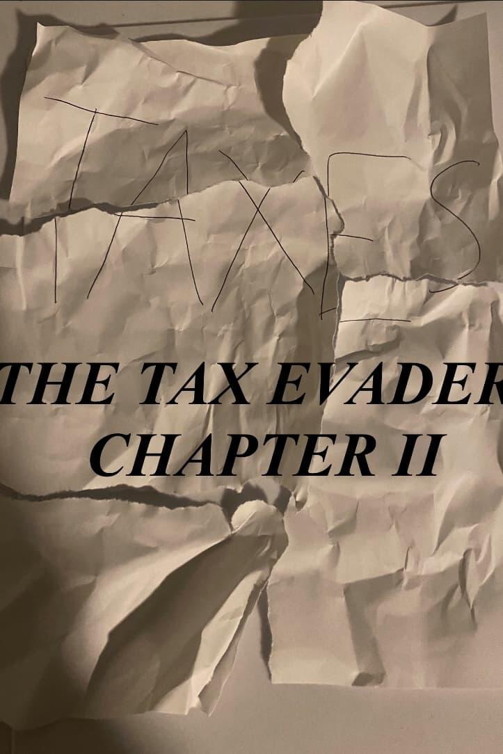 The Tax Evader Chapter II poster