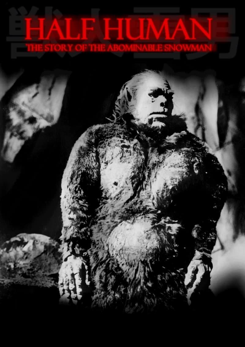 Half Human: The Story of the Abominable Snowman poster