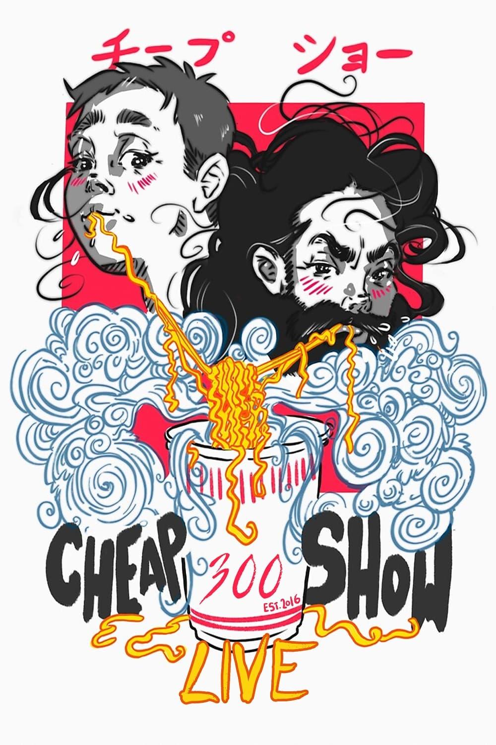 CheapShow 300: Live poster