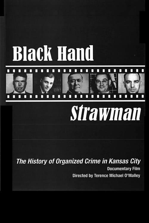 Black Hand Strawman: The History of Organized Crime in KC poster