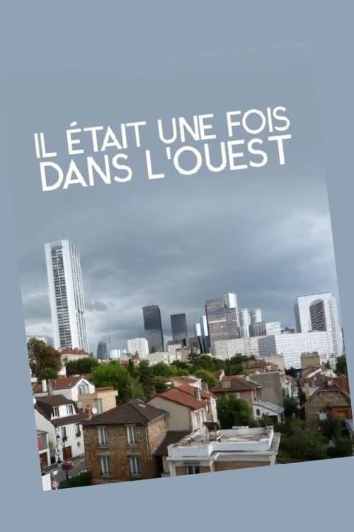 Il était une fois dans l'Ouest: le roman, noir, des Hauts-de-Seine poster