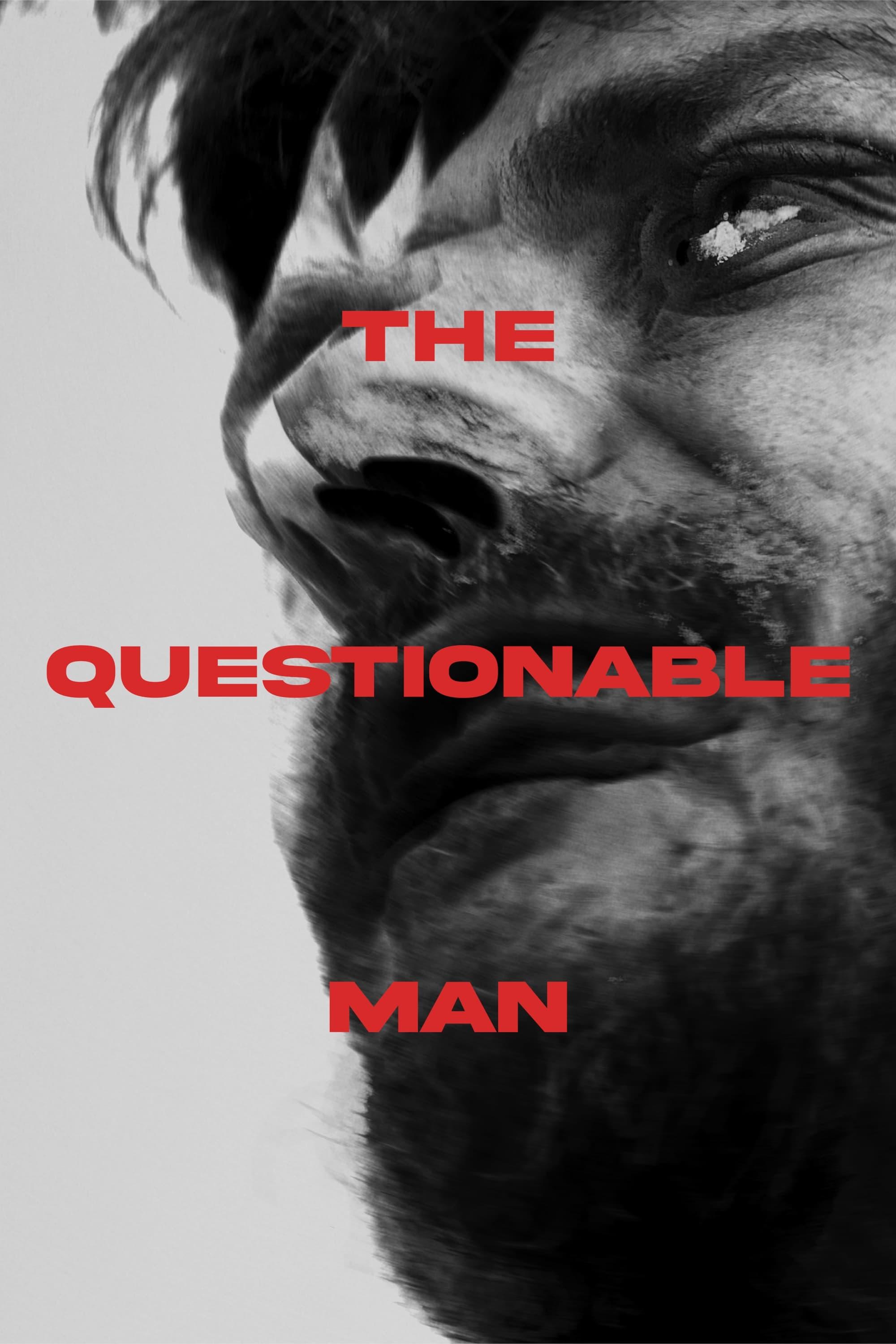 The Questionable Man poster