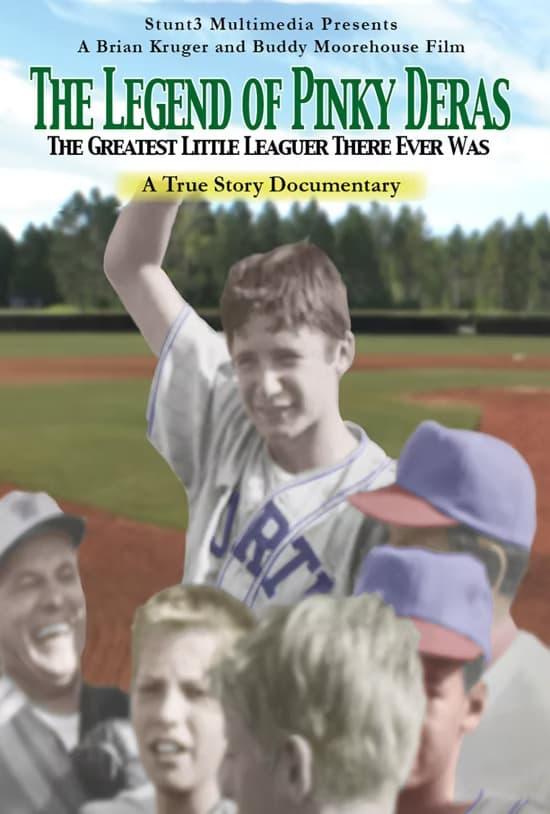 The Legend of Pinky Deras: The Greatest Little-Leaguer There Ever Was poster