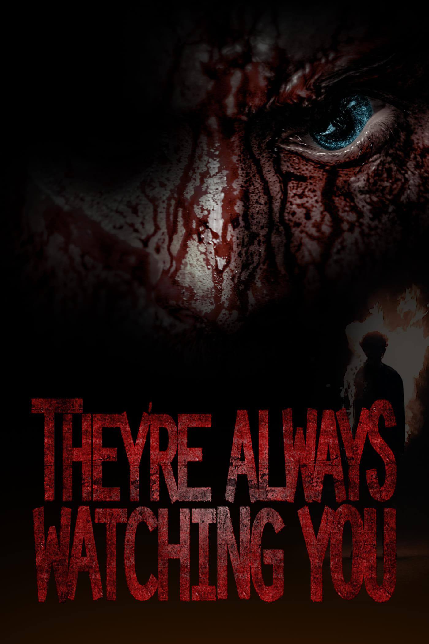 They're Always Watching You poster
