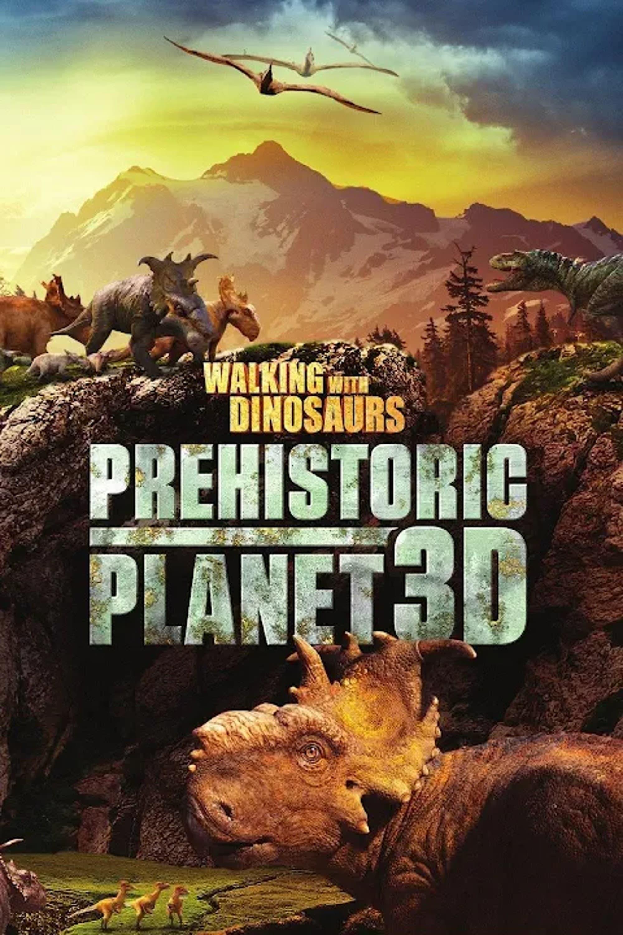 Walking with Dinosaurs: Prehistoric Planet 3D poster