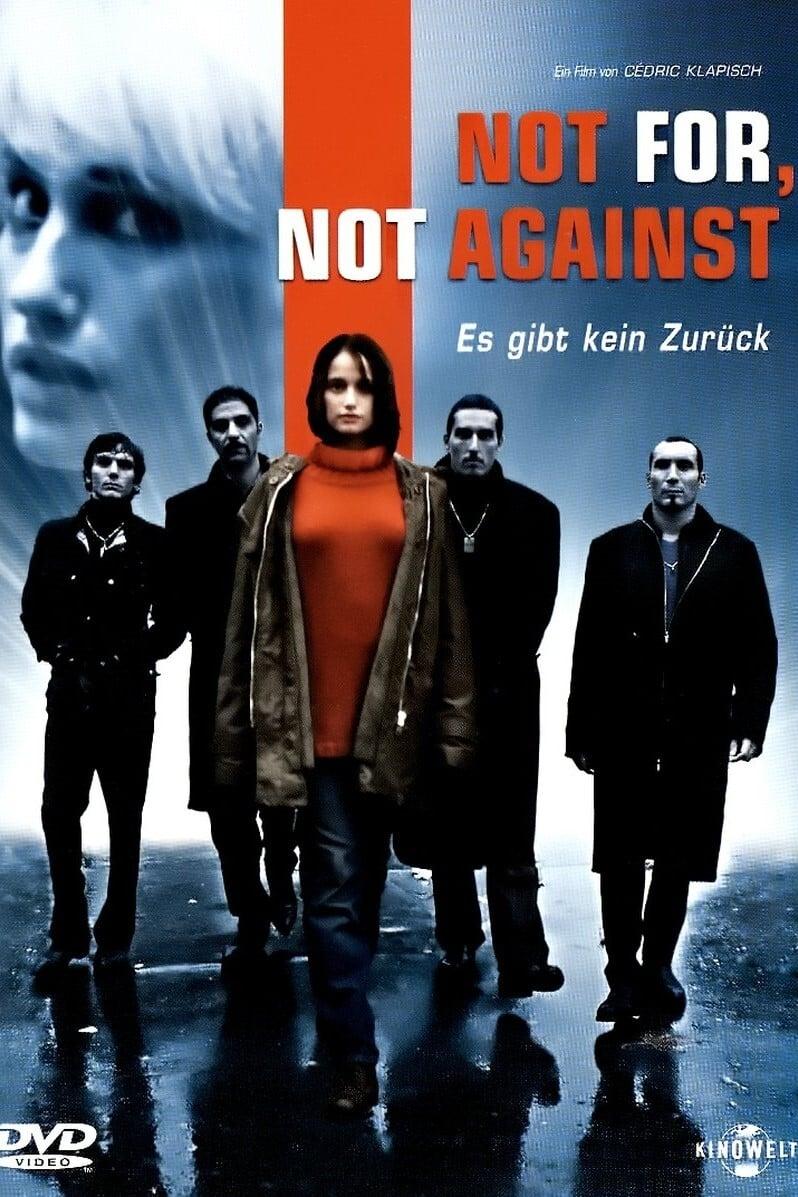 Not For, Not Against - Es gibt kein Zurück poster
