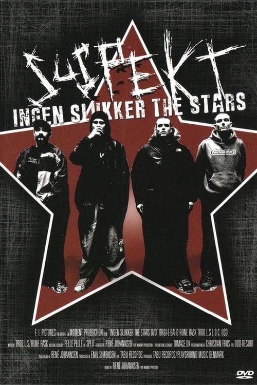 Suspekt - Ingen Slukker The Stars poster