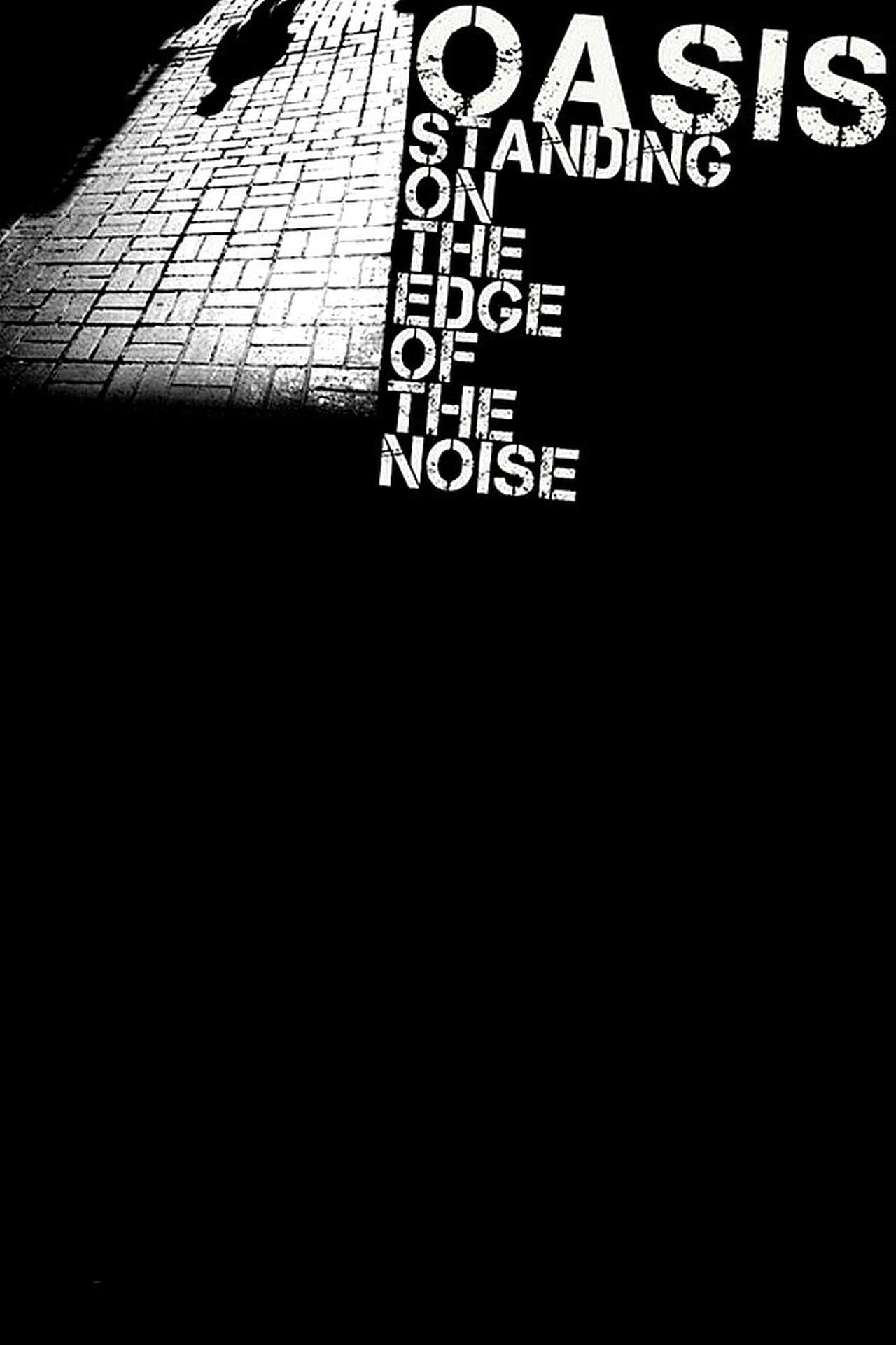 Standing on the Edge of the Noise poster