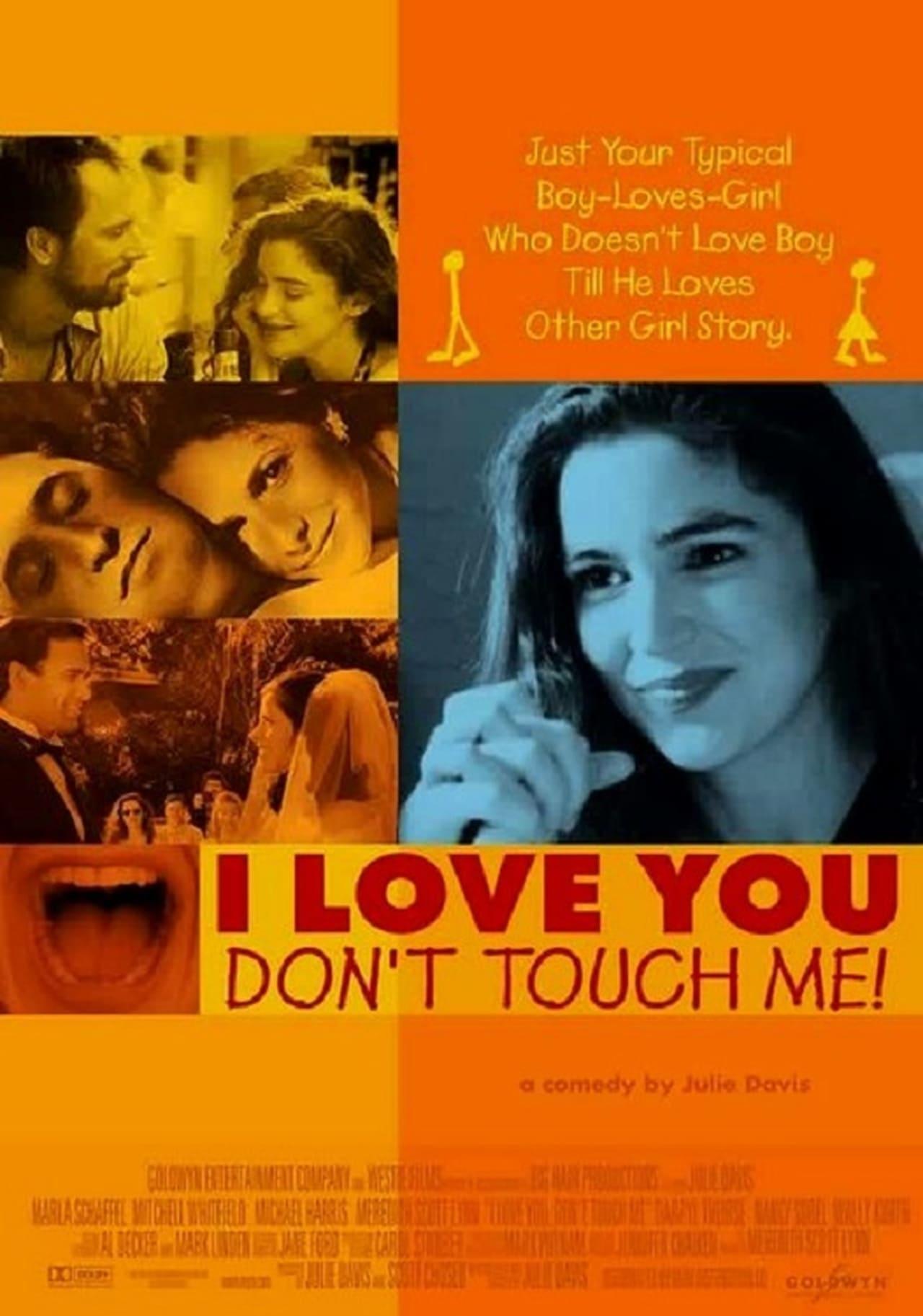 I Love You, Don't Touch Me! poster