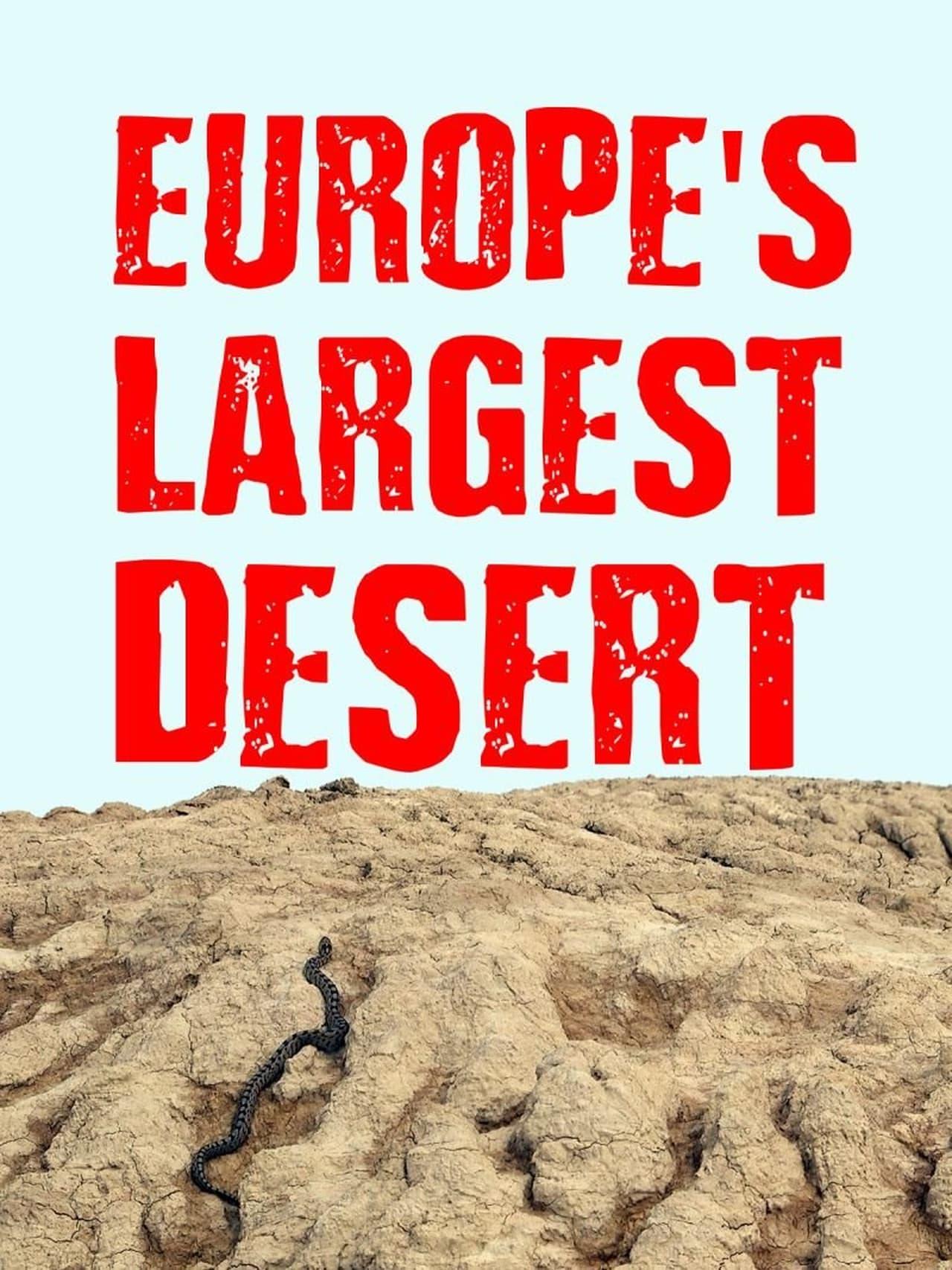 Europe‘s Largest Desert poster