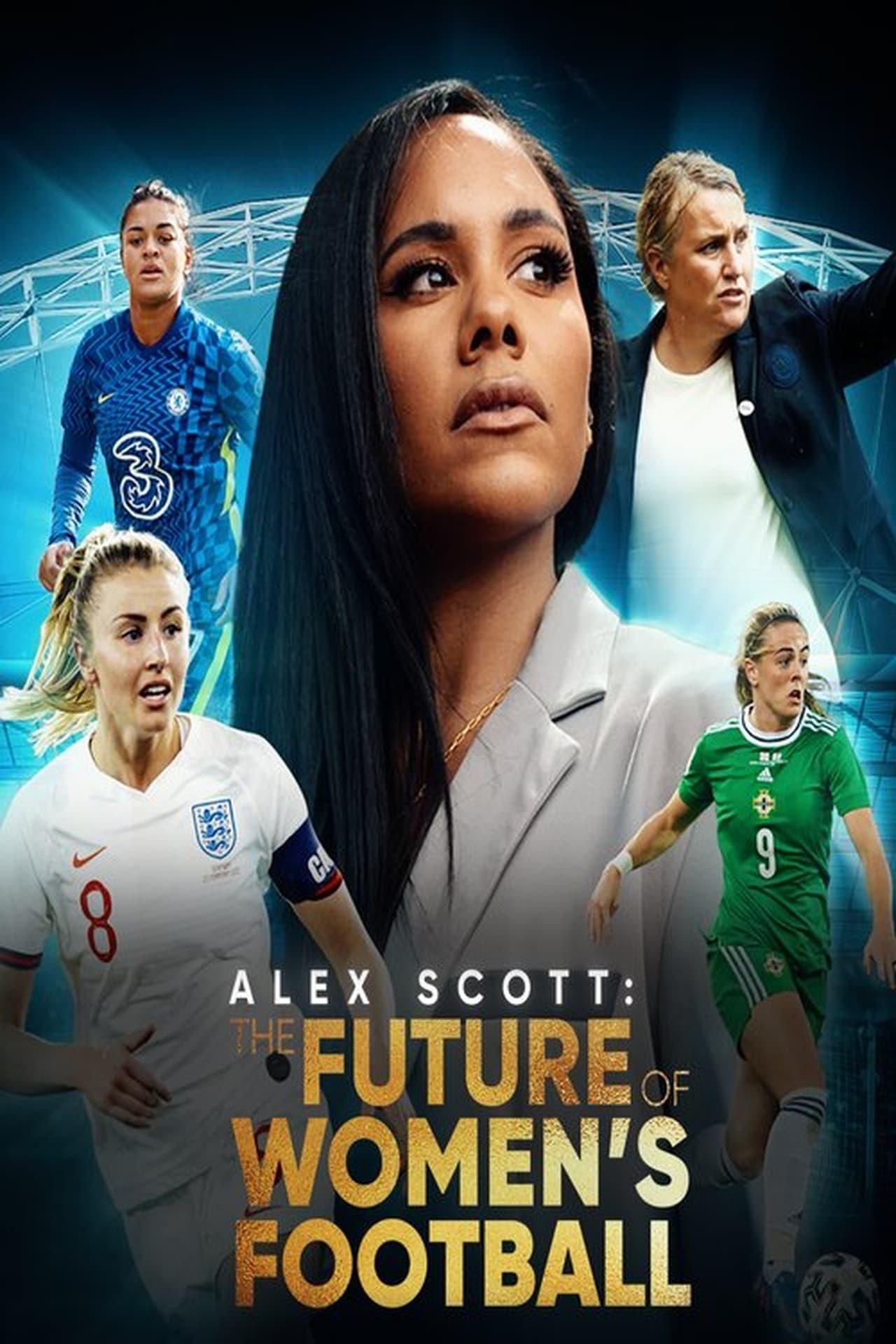 Alex Scott: The Future of Women's Football poster