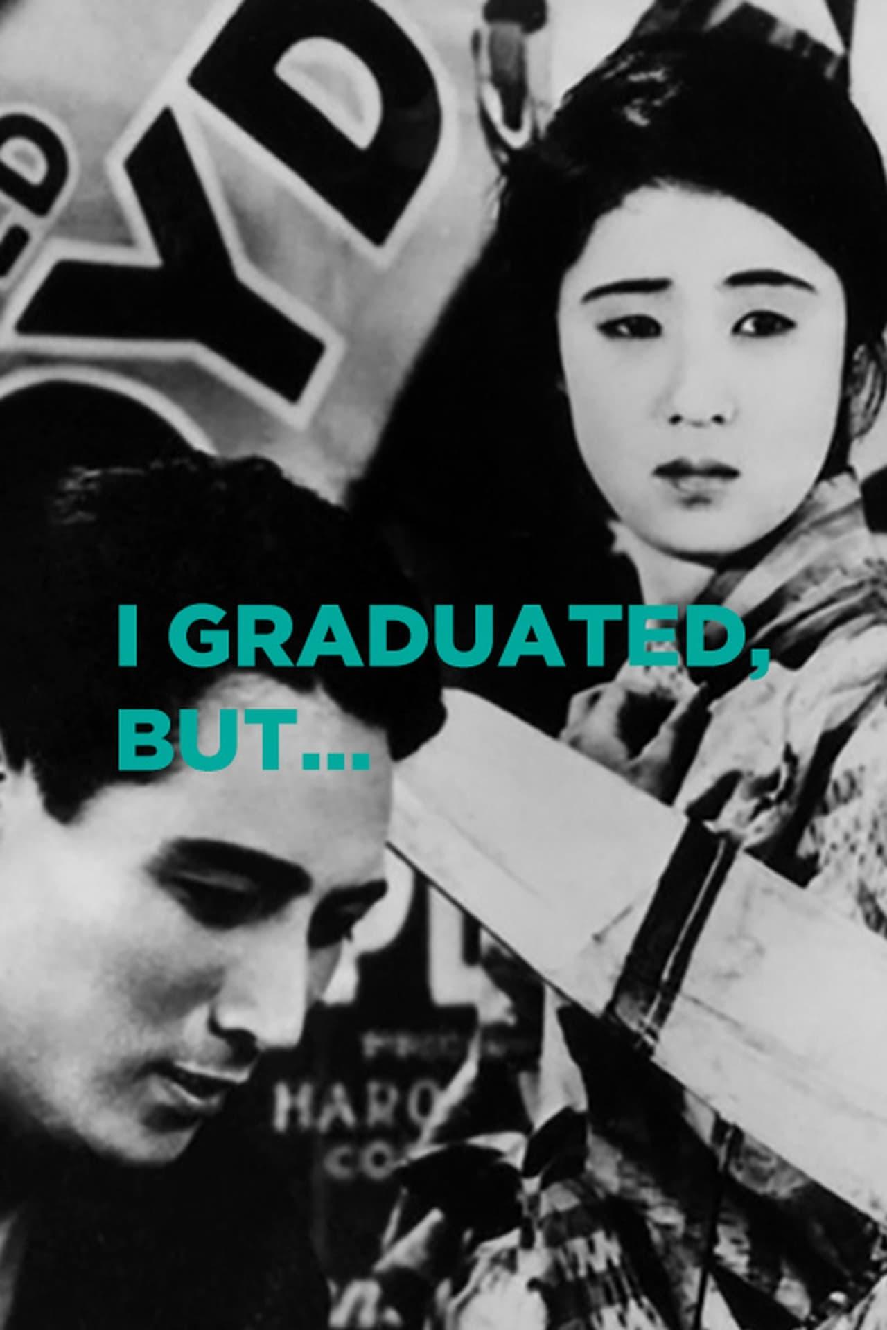 I Graduated, But... poster
