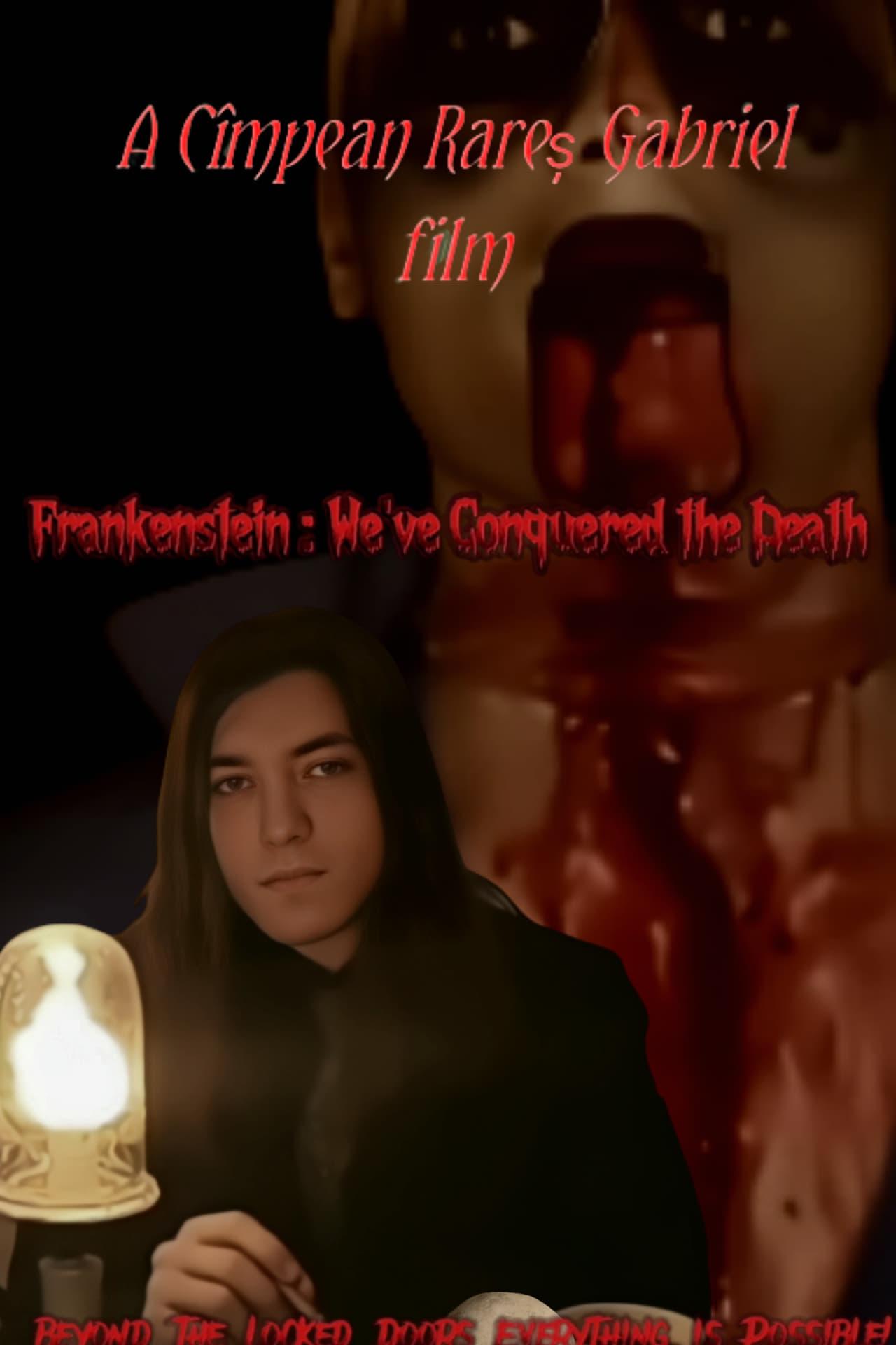 Frankenstein : We've Conquered the Death poster