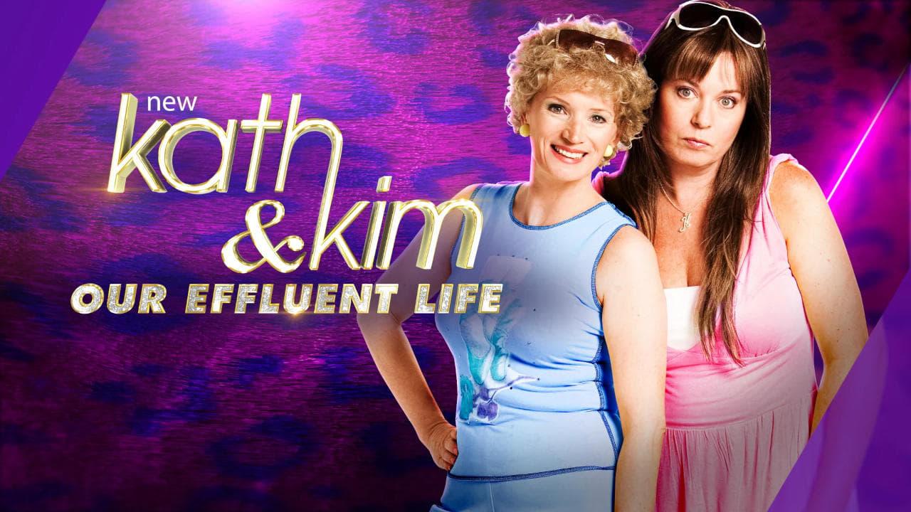 Kath & Kim: Our Effluent Life poster