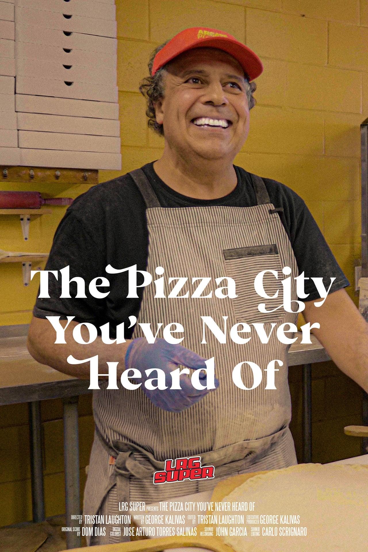 The Pizza City You've Never Heard Of poster