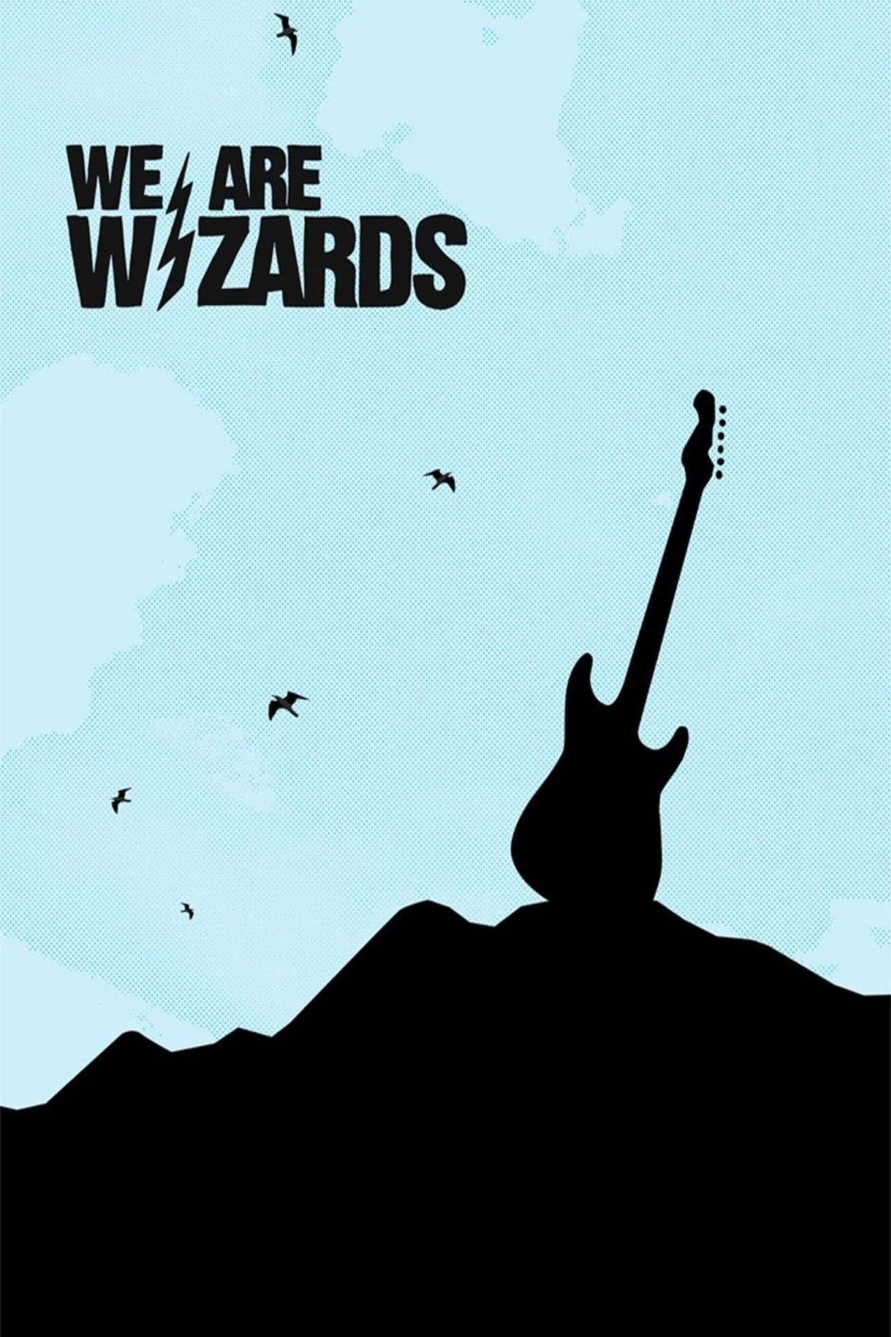 We Are Wizards poster