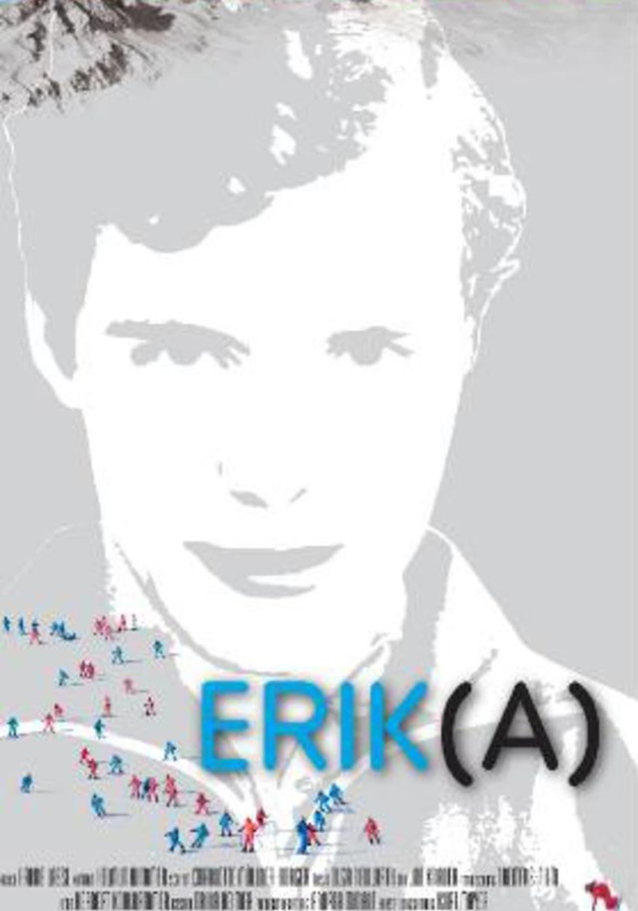 Erik(A) - Der Mann, der Weltmeisterin wurde poster
