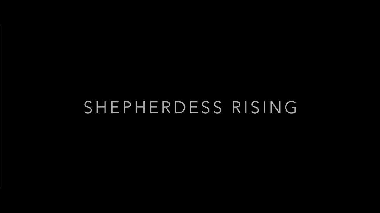 Shepherdess Rising